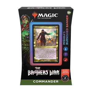 Commander: The Brothers' War: "Mishra's Burnished Banner" Commander Deck - Commander: The Brothers' War