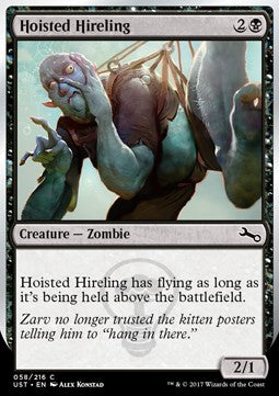 Hoisted Hireling - Unstable (Common) [UST-58]