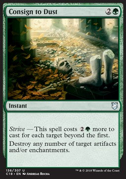 Consign to Dust - Commander 2018 (Uncommon) [C18-136]