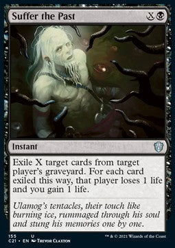 Suffer the Past - Commander: Strixhaven (Uncommon) [C21-155]
