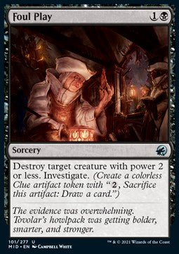 Foul Play - Innistrad: Midnight Hunt (Uncommon) [MID-101]