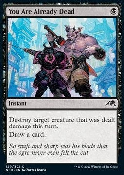 You Are Already Dead - Kamigawa: Neon Dynasty (Common) [NEO-129]