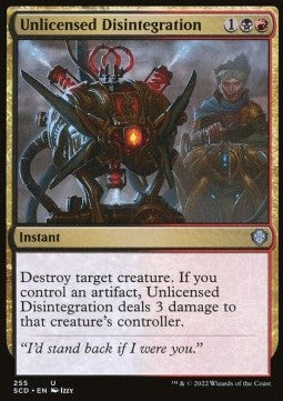 Unlicensed Disintegration - Starter Commander Decks (Uncommon) [SCD-255]
