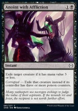 Anoint with Affliction - Phyrexia: All Will Be One (Common) [ONE-81]