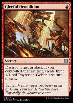 Gleeful Demolition - Phyrexia: All Will Be One (Uncommon) [ONE-134]