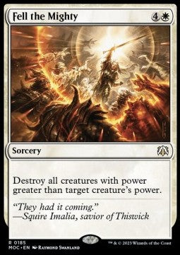 Fell the Mighty - Commander: March of the Machine (Rare) [MOC-185]