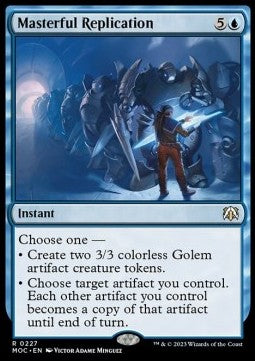 Masterful Replication - Commander: March of the Machine (Rare) [MOC-227]