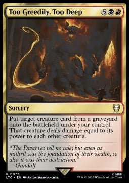 Too Greedily, Too Deep - Commander: The Lord of the Rings: Tales of Middle-earth (Rare) [LTC-72]