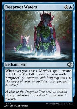 Deeproot Waters - Commander: The Lost Caverns of Ixalan (Uncommon) [LCC-152]