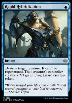 Rapid Hybridization - Commander: The Lost Caverns of Ixalan (Uncommon) [LCC-166]