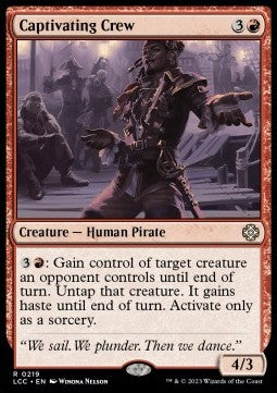 Captivating Crew - Commander: The Lost Caverns of Ixalan (Rare) [LCC-219]