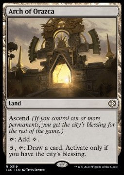 Arch of Orazca - Commander: The Lost Caverns of Ixalan (Rare) [LCC-319]
