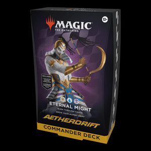 Commander: Aetherdrift: "Eternal Might" Commander Deck - Commander: Aetherdrift