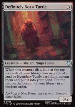 Definitely Not a Turtle - Commander: Teenage Mutant Ninja Turtles: Extras (Uncommon) [XTMC-98]